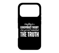 Tout est Une théorie du Complot Lorsque Vous ne comprenez Pas Coque pour iPhone 17 Pro