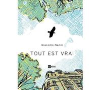 Tout Est Vrai