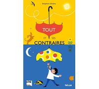 Tout et ses contraires