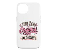 Tout Était Organisé en Théorie EVJF Copines Mariée Coque pour iPhone 13