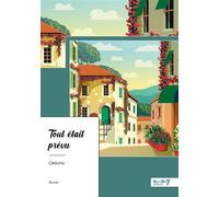 Tout était prévu - Céduma - Nombre 7 - broché - Roman