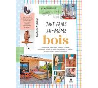 Tout faire soi-même - Bois