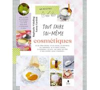 Raphaële Vidaling – Tout faire soi-même : Cosmétiques – Guide – 2e éd. – Broché