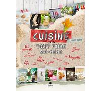 Cuisine - Tout Faire Soi-Même