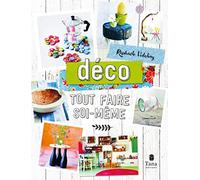 Tout faire soi-même - Déco NED Raphaële Vidaling (Auteur)