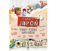 Tout faire soi-même esprit Japon - DIY poétique, et zen pour s'initier à la culture japonaise en cuisine, en déco et au quotidien : mochi, onigiri, bonsaï, kintsugi, daruma, origami, broderie sashiko