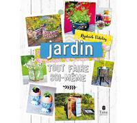 Tout faire soi-même - Jardin NED - Raphaële Vidaling - Tana Editions - broché - Guide