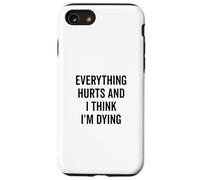 Tout fait mal et je pense que je suis en train de mourir bizarrement Coque pour iPhone SE (2020) / 7 / 8