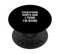 Tout fait mal et je pense que je suis en train de mourir bizarrement PopSockets PopGrip Adhésif