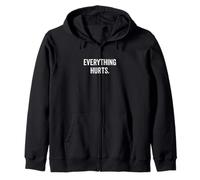 Tout fait mal mais je cherche toujours à me motiver Sweat à Capuche