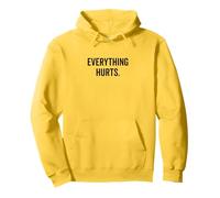 Tout fait mal mais je cherche toujours à me motiver Sweat à Capuche