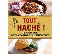 Tout haché !: Je cuisine mes viandes autrement