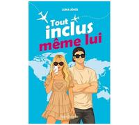 Tout Inclus, Même Lui