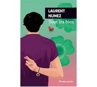 Tout ira bien - Laurent Nunez - Rivages - Poche - Roman