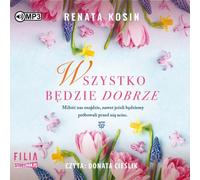 Tout ira bien - Renata Kosin (Hörbuch auf Polnisch)