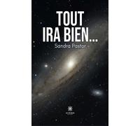 Tout ira bien... - Sandra Pastor - Le Lys Bleu - broché - Roman