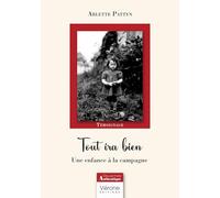 Tout ira bien: Une enfance à la campagne