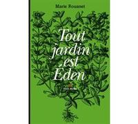 Tout jardin est Eden