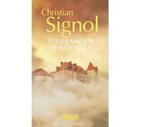 Tout l'amour de nos pères - Christian Signol - Pocket - Poche - Roman