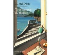 Tout l'amour du monde - Michel Déon - Table ronde - Poche - Roman