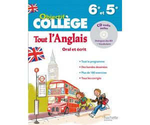 Tout l'anglais 6e et 5e: Oral et écrit