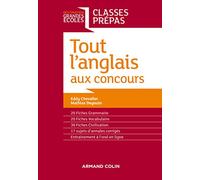 Tout l'anglais aux concours - Classes prépas: Classes prépas