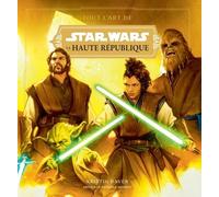 Tout L'art De Star Wars La Haute République - Volume 1, La Lumière Des Jedi