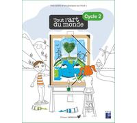 Tout l'art du monde - Cycle 2 (+ ressources numériques)