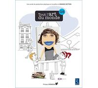 Tout l'art du monde - GS (+ CD-Rom): Une année de productions plastiques et visuelles en grande section