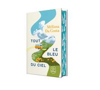 Tout le bleu du ciel - Édition Collector - Mélissa Da Costa - Lgf - Poche - Roman