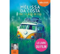 Tout le bleu du ciel Livre audio 2 CD MP3 - Mélissa Da Costa - Audiolib - Texte lu (CD) - Textes lus CD