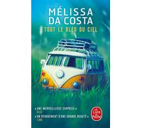 Tout le bleu du ciel - Mélissa Da Costa - Lgf - Poche - Roman