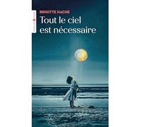Tout le ciel est nécessaire