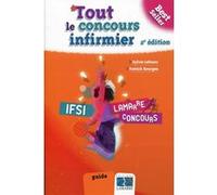 Tout le concours infirmier Sylvie Lefranc (Auteur), Patrick Bourges (Auteur)