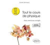 Tout Le Cours De Physique Mpsi-Pcsi-Ptsi-Mp2i - Avec Exercices Corrigés