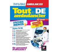 Tout le DE Ambulancier - Nouveau programme - DEA - Modules 1 à 10 en fiches mémos - Révision 4e éd
