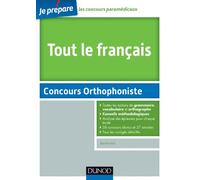 Tout le français - Concours Orthophoniste: avec des annales de toutes les villes