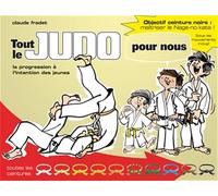 Tout le judo pour nous: La progression à l'intention des jeunes