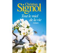 Tout le miel de la vie