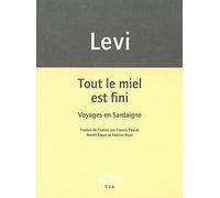 Tout le miel est fini: Voyages en Sardaigne