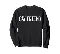Tout Le Monde a cet ami Gay Sweatshirt