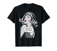 Tout Le Monde a Droit à Mon Opinion Sarcastic Pop Art Girl T-Shirt