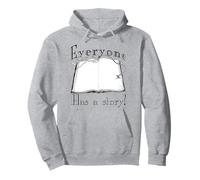 Tout Le Monde a Une Histoire Sweat à Capuche