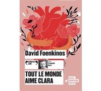David Foenkinos – Tout le monde aime Clara – Lu par François Hatt – CD (Gallimard)