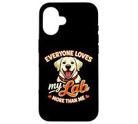 Tout Le Monde Aime Mon Labrador Plus Que Moi, Funny Labrador Coque pour iPhone 16