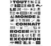 Tout Le Monde Connaît Roger Excoffon Tony Simões Relvas Tony Simões Relvas - Collectif (Auteur)