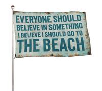 ? Tout le monde devrait croire en quelque chose. Je crois que je devrais aller à la plage ? Bannière de décoration extérieure durable de 3 x 5 pieds, drapeaux de bienvenue pour patio, drapeaux de jard