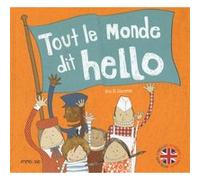 Tout le monde dit hello Kris Di Giacomo (Auteur)