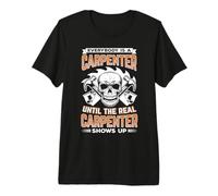 Tout Le Monde est Menuisier jusqu'à l'arrivée du Pro T-Shirt Haut de Gamme