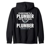 Tout Le Monde est Un Plombier jusqu'à ce Que Le Vrai Plombier apparaisse Sweat à Capuche